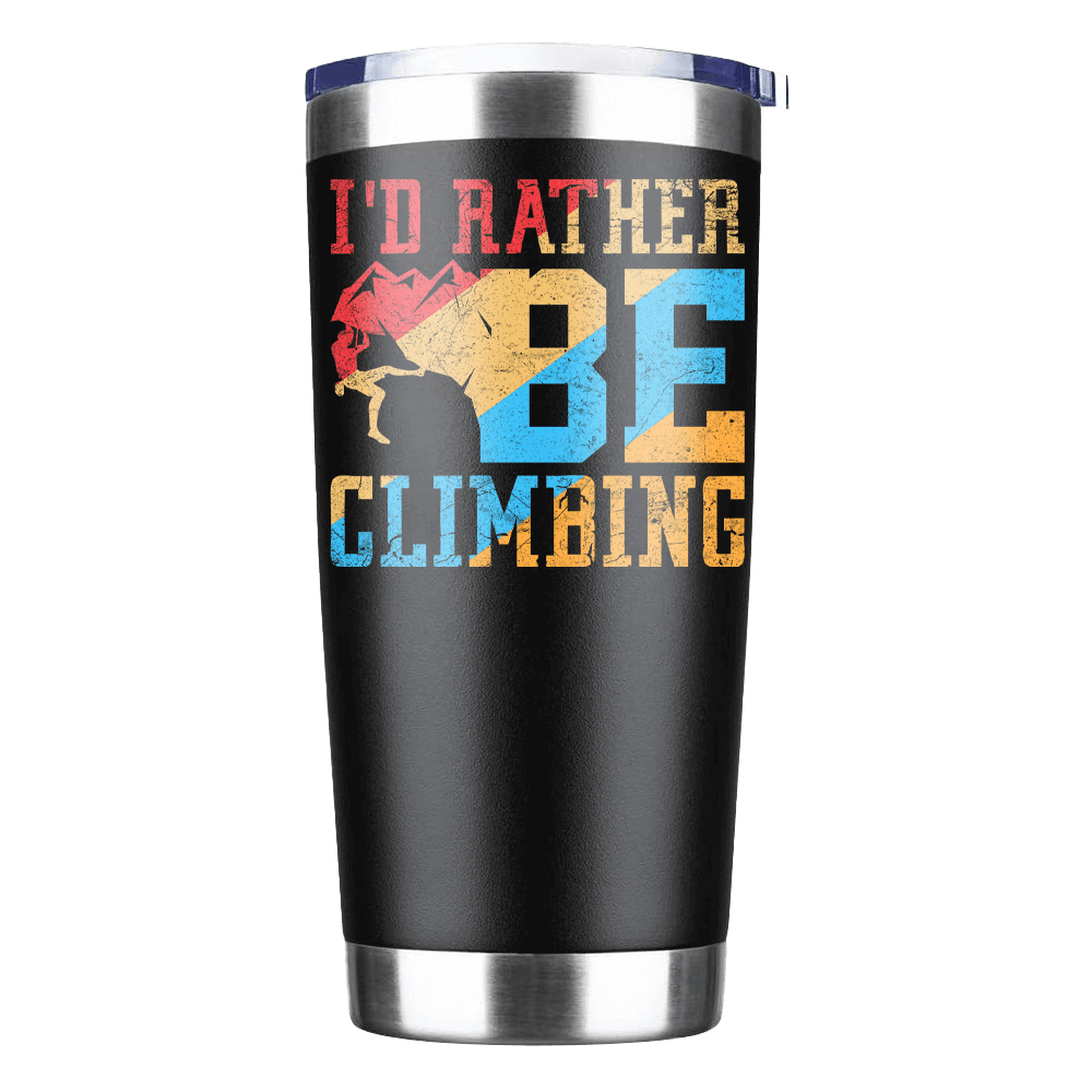 I'd Rather Be Climbing 20oz Insulated Vacuum Sealed Tumbler in stainless steel with a vibrant UV-printed design, perfect for outdoor adventures.